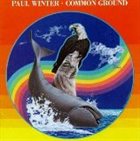PAUL WINTER Common Ground album cover