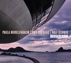 PAULA MORELENBAUM Bossarenova album cover
