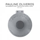 PAULINE OLIVEROS Reverberations: Tape & Electronic Music 1961-1970 album cover