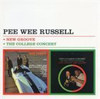PEE WEE RUSSELL New Groove + The College Concert album cover
