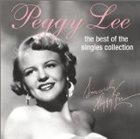 PEGGY LEE (VOCALS) The Best of the Singles Collection album cover