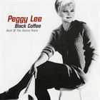 PEGGY LEE (VOCALS) Black Coffee Best of the Decca Years album cover