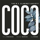 PERRY ROBINSON The New York Clarinet Society (Perry Robinson / Michael Marcus / Jay Rosen ) : COCO album cover