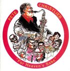 PETE CHRISTLIEB For Heaven's Sake album cover