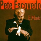 PETE ESCOVEDO E Music album cover