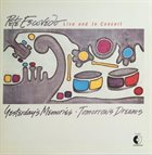 PETE ESCOVEDO Yesterday's Memories Tomorrow's Dreams / Live And In Concert album cover