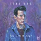 PETE LEE The Velvet Rage album cover