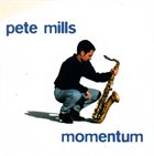 PETE MILLS Momentum album cover