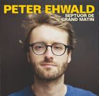 PETER EHWALD Septuor De Grand Matin album cover