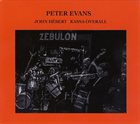PETER EVANS Peter Evans, Kassa Overall, John Hebert : Zebulon album cover