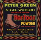 PETER GREEN Peter Green Splinter Group With Nigel Watson : Hot Foot Powder album cover