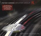 PETER GREEN Peter Green Splinter Group ‎: Reaching The Cold 100 album cover