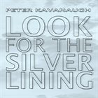 PETER KAVANAUGH Look For The Silver Lining album cover