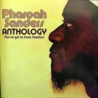 PHAROAH SANDERS Anthology album cover