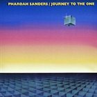 PHAROAH SANDERS Journey to the One album cover