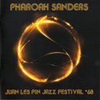 PHAROAH SANDERS Juan Les Pin Jazz Festival 68 (aka  Live At Antibes Jazz Festival Juan-Les-Pins July 21, 1968) album cover