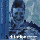 PHAROAH SANDERS Meditation: Pharoah Sanders Selections, Take 2 album cover