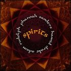 PHAROAH SANDERS Spirits album cover