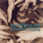 PHIL MINTON Phil Minton Quartet ‎: Mouthfull Of Ecstasy album cover
