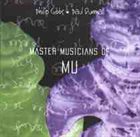 PHILIP GIBBS Philip Gibbs • Paul Dunmall : Master Musicians Of Mu album cover