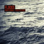 PHILIP ZOUBEK Philip Zoubek | Paulo Alvares : Floods album cover