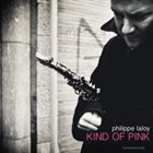 PHILLIPE LALOY Kind of Pink album cover