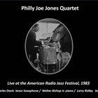 PHILLY JOE JONES Philly Joe Jones Quartet : Live at the American Radio Jazz Festival album cover