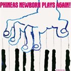PHINEAS JR. NEWBORN Phineas Newborn Plays Again ! album cover