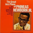 PHINEAS JR. NEWBORN The Great Jazz Piano of Phineas Newborn Jr. album cover