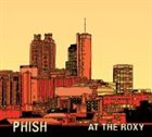 PHISH At the Roxy (Atlanta 93) album cover