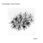 PHONOGRAPH TEAM PROJECT Morph album cover