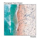 PHONOGRAPH TEAM PROJECT Peoples album cover