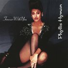 PHYLLIS HYMAN Forever With You album cover