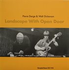 PIERRE DØRGE Landscape With Open Door (with Walt Dickerson) album cover