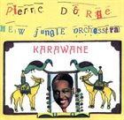 PIERRE DØRGE Pierre Dørge & New Jungle Orchestra ‎: Karawane album cover