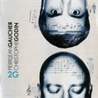 PIERRE JEAN GAUCHER Pierrejean Gaucher, Christophe Godin ‎: 2G album cover