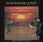 PIOTR WOJTASIK Piotr Wojtasik Quintet Feat. Tomasz Szukalski ‎: Escape album cover
