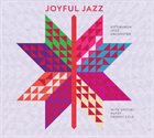 PITTSBURGH JAZZ ORCHESTRA Joyful Jazz album cover