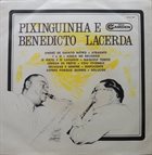 PIXINGUINHA Pixinguinha E Benedicto Lacerda album cover