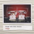 PLUNGE (SWEDEN) Origo (with Bobo Stenson) album cover
