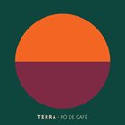 PO DE CAFE QUARTETO Terra album cover
