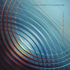 POLYRHYTHMICS Filter System album cover