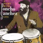 PONCHO SANCHEZ A Night With Poncho Sanchez Live album cover