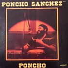 PONCHO SANCHEZ Poncho album cover