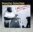 PONCHO SANCHEZ ¡Fuerte! album cover