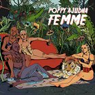POPPY AJUDHA Femme album cover