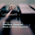 PORTICO QUARTET Black and White Sessions album cover