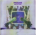 PRAXIS Metatron album cover