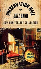 PRESERVATION HALL JAZZ BAND The 50th Anniversary Collection album cover