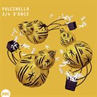 PULCINELLA 3/4 D'once album cover